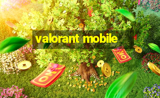 valorant mobile