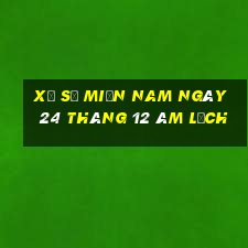 xổ số miền nam ngày 24 tháng 12 âm lịch