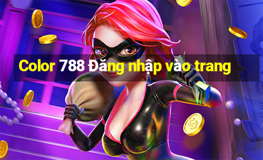 Color 788 Đăng nhập vào trang