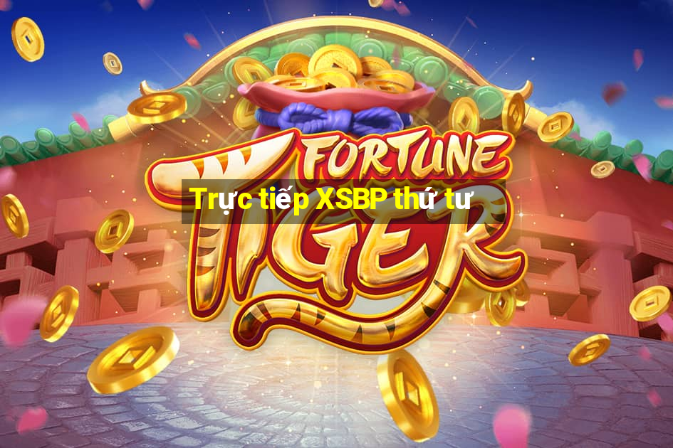 Trực tiếp XSBP thứ tư