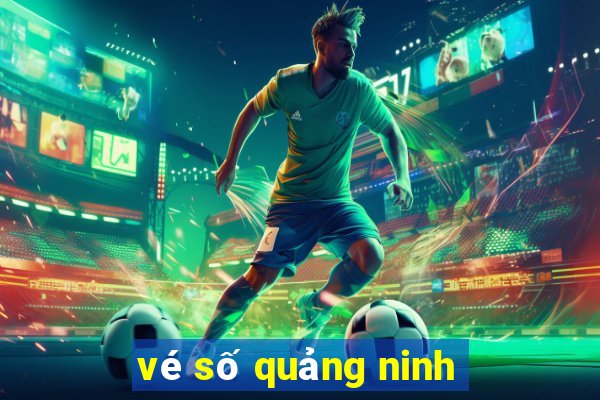 vé số quảng ninh