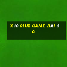 X10 Club Game Bài 3C