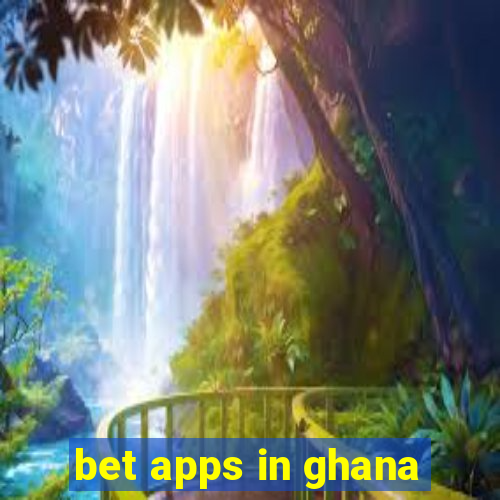 bet apps in ghana