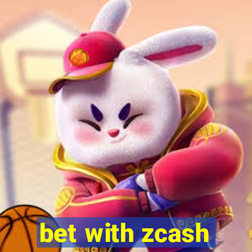 bet with zcash