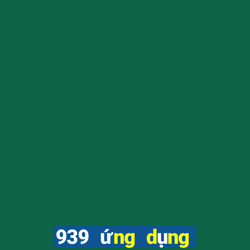 939 ứng dụng giải trí