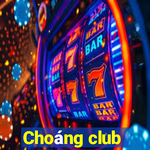 Choáng club