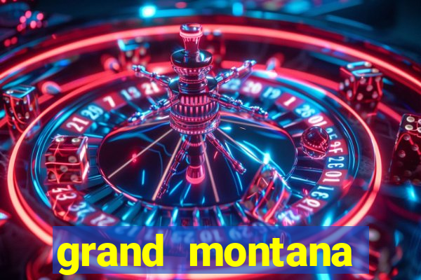 grand montana casino review