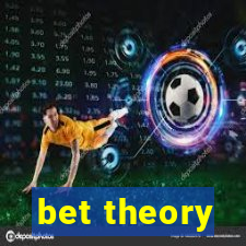 bet theory