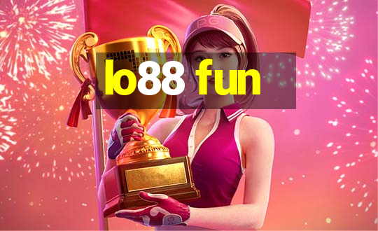 lo88 fun