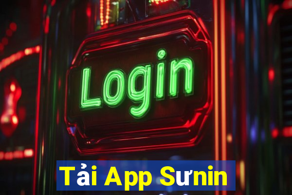 Tải App Sưnin