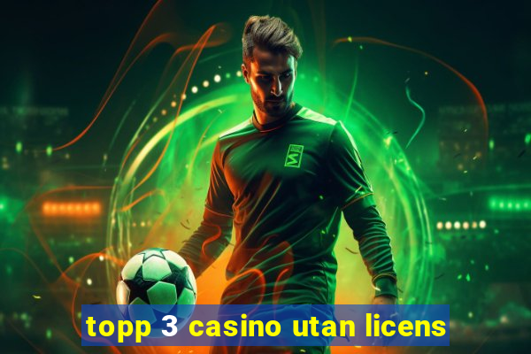 topp 3 casino utan licens