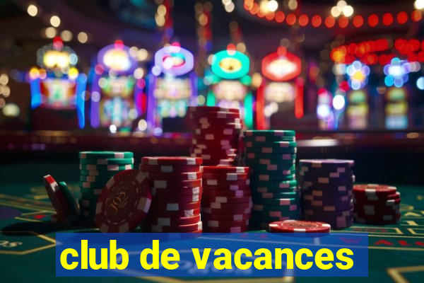 club de vacances