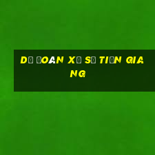 dự đoán xổ số tiền giang