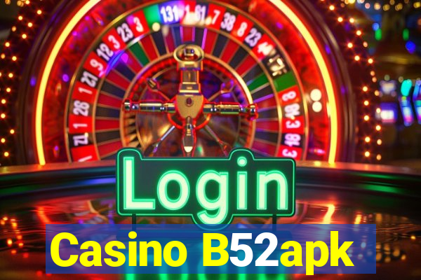 Casino B52apk