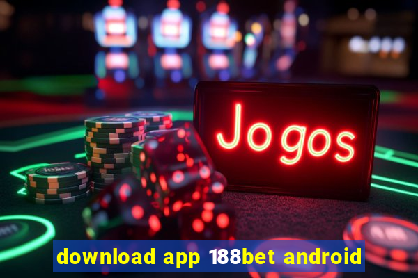 download app 188bet android