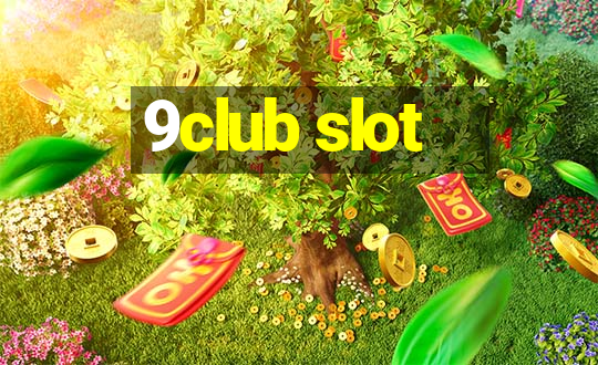 9club slot