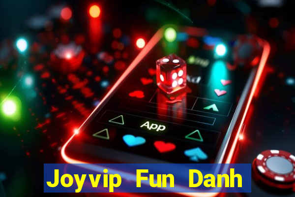 Joyvip Fun Danh Bai Sanh Rong