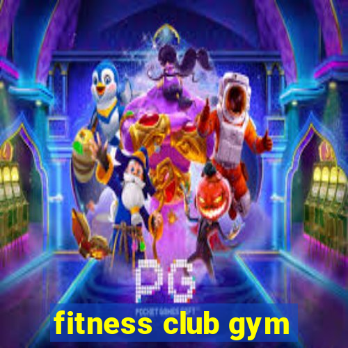 fitness club gym