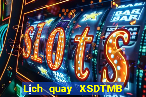 Lịch quay XSDTMB Thứ 3