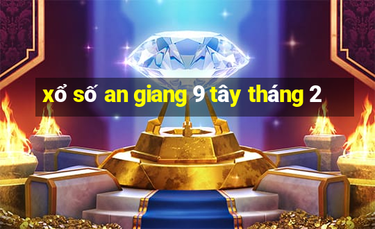 xổ số an giang 9 tây tháng 2