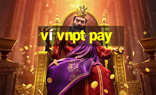 ví vnpt pay