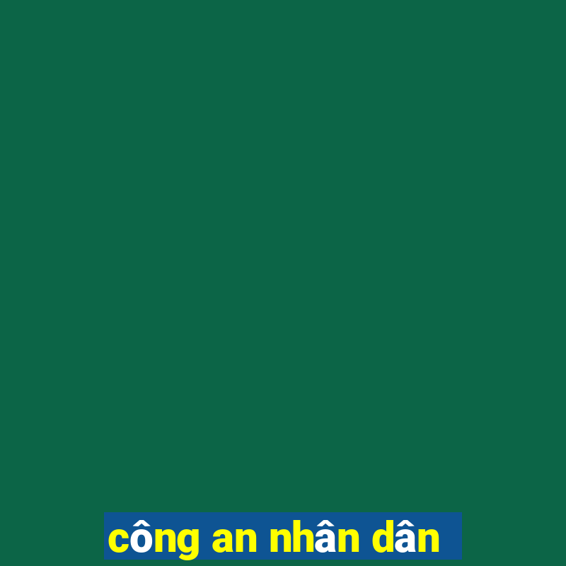 công an nhân dân