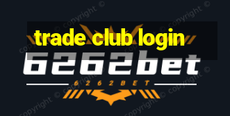 trade club login