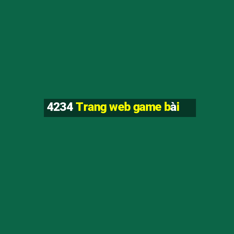 4234 Trang web game bài