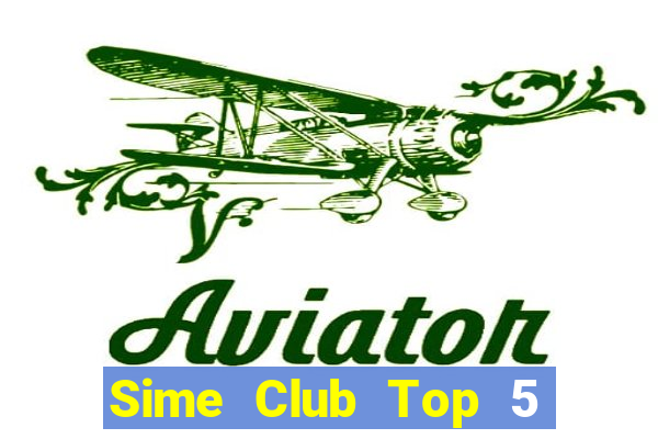 Sime Club Top 5 Game Bài Đổi Thưởng