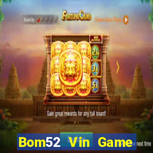 Bom52 Vin Game Bài 888