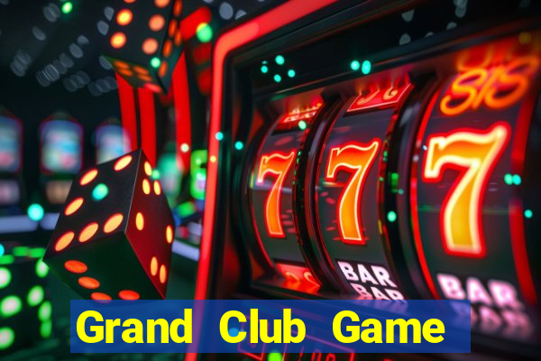 Grand Club Game Bài Binh 9 Cây