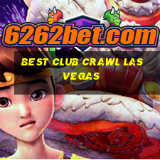 best club crawl las vegas