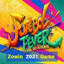 Zowin 2021 Game Bài Đổi Thưởng