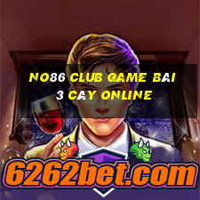 No86 Club Game Bài 3 Cây Online