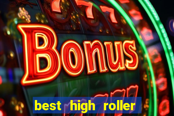 best high roller casino sites