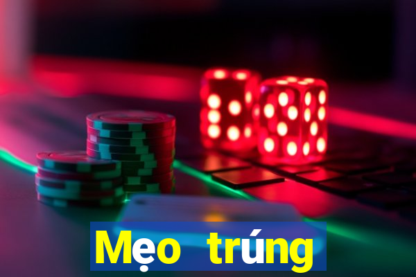 Mẹo trúng thưởng xổ số miền bắc