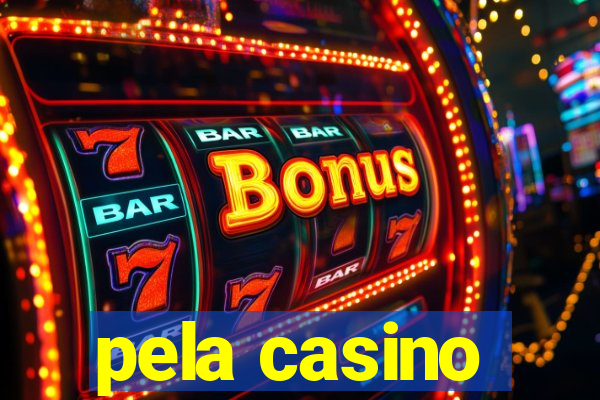 pela casino