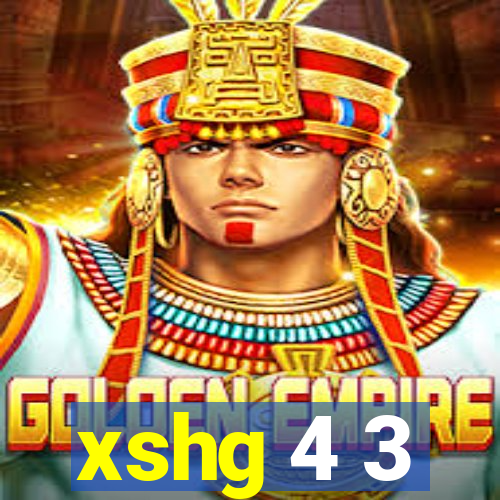 xshg 4 3