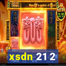 xsdn 21 2