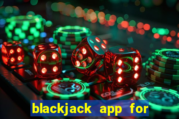 blackjack app for real money