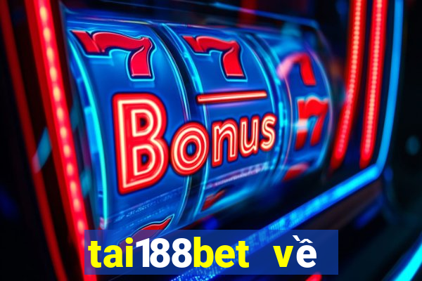 tai188bet về điện thoại