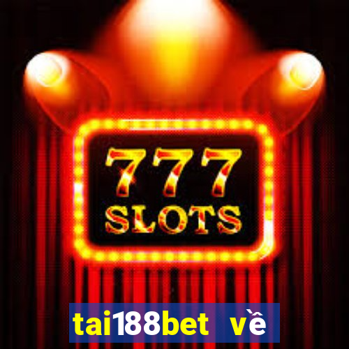 tai188bet về điện thoại