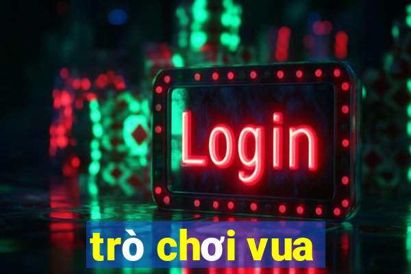 trò chơi vua