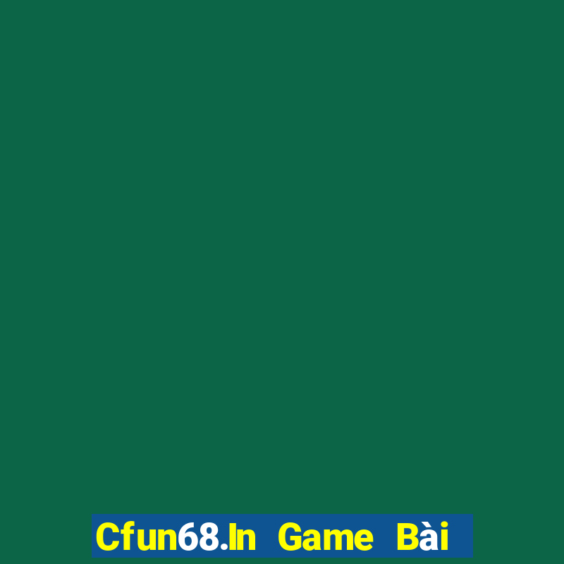 Cfun68.In Game Bài Đổi Thưởng B52