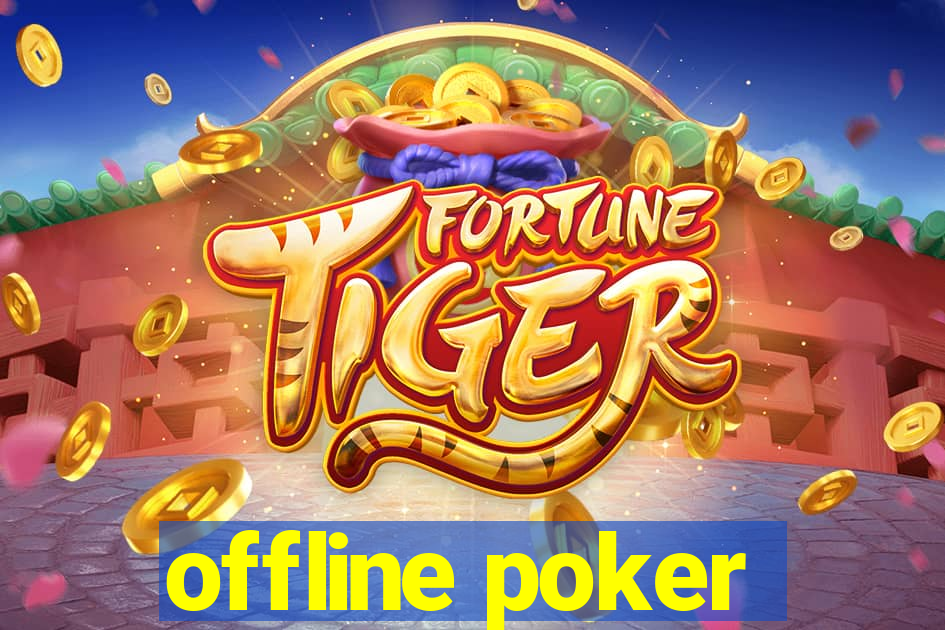 offline poker