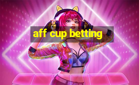 aff cup betting