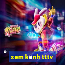 xem kênh tttv