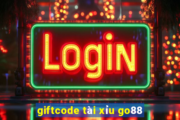 giftcode tài xỉu go88