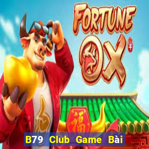 B79 Club Game Bài Tặng Code