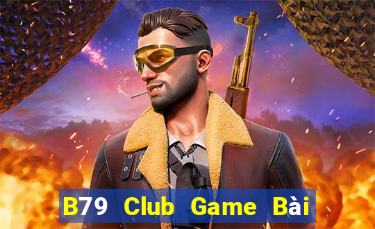 B79 Club Game Bài Tặng Code